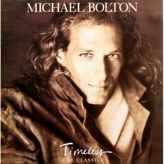 Michael Bolton ‎"Timeless (The Classics)" (LP)