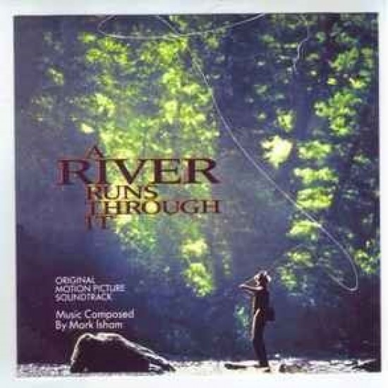 Mark Isham ‎"A River Runs Through It (Original Motion Picture Soundtrack)" (CD)