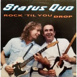 Status Quo - Rock 'Til You Drop (LP)  Status Quo - Rock 'Til You Drop (LP)