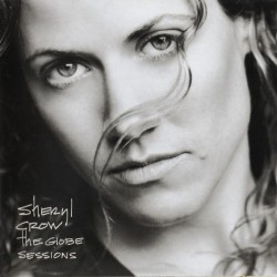 Sheryl Crow - The Globe Sessions (CD) Sheryl Crow - The Globe Sessions (CD)