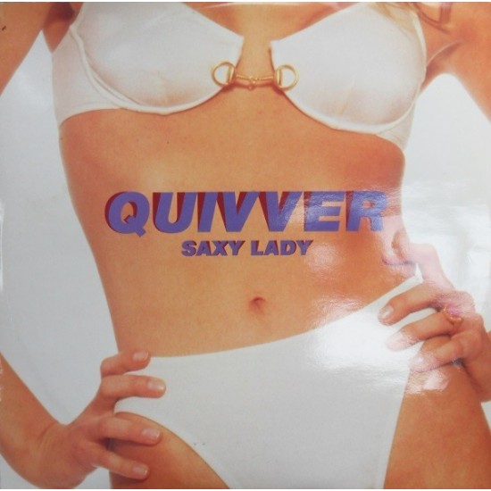 Quivver ‎"Saxy Lady" (12")