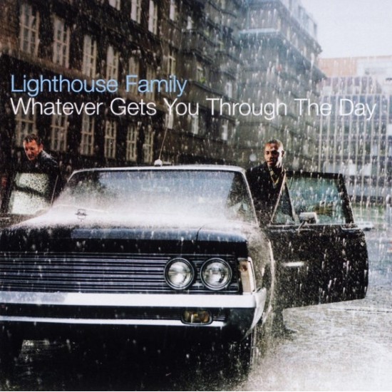 Lighthouse Family ‎"Whatever Gets You Through The Day" (CD)