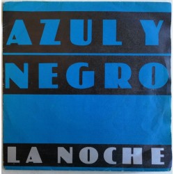 Azul Y Negro - La Noche (7") Azul Y Negro - La Noche (7")