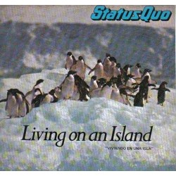 Status Quo - Living On An Island (7")  Status Quo - Living On An Island (7")
