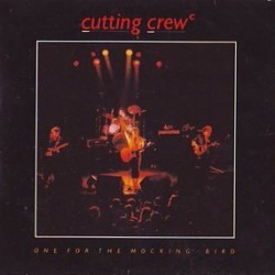 Cutting Crew - One For The Mockingbird (12") Cutting Crew - One For The Mockingbird (12")