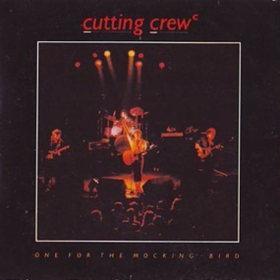 Cutting Crew ‎"One For The Mockingbird" (12")