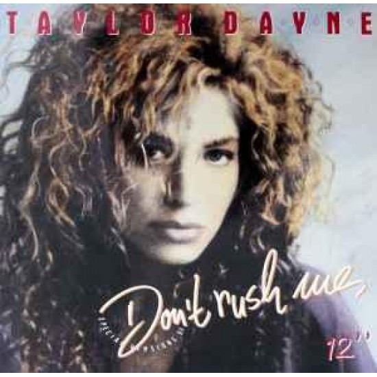 Taylor Dayne ‎"Don't Rush Me" (12")