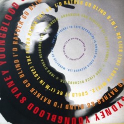 Sydney Youngblood - I'd Rather Go Blind (12")
