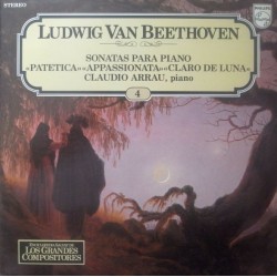 Ludwig van Beethoven, Claudio Arrau - Sonatas Para Piano - Patética - Appassionata - Claro De Luna (LP) 