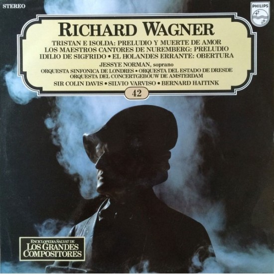 Richard Wagner ‎"Tristan E Isolda: Preludio Y Muerte De Amor / Los Maestros Cantores De Nuremberg: Preludio / Idilio De Sigfrido / El Holandes Errante: Obertura" (LP)