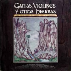 Gaitas, Violines Y Otras Hierbas - Una Recopilación De Música Celta Y Derivados (2xLP)  Gaitas, Violines Y Otras Hierbas - Una Recopilación De Música Celta Y Derivados (2xLP)