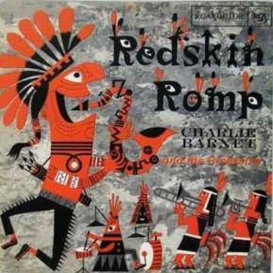 Charlie Barnet And His Orchestra ‎"Redskin Romp" (CD)