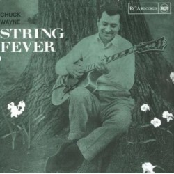 Chuck Wayne - String Fever (CD)