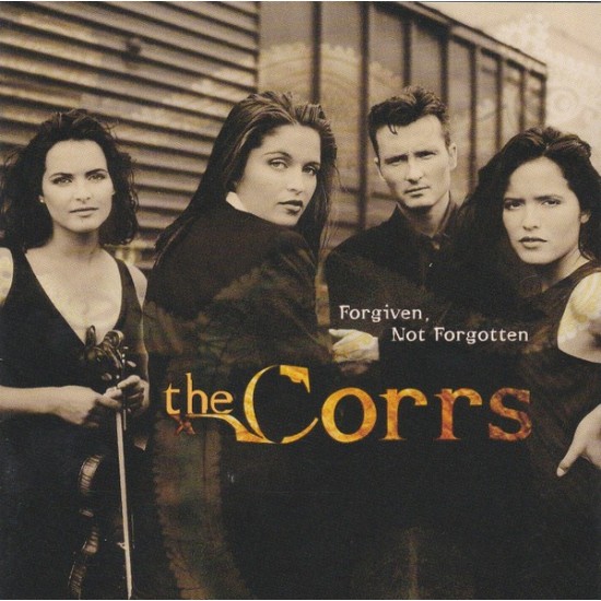 The Corrs ''Forgiven, Not Forgotten'' (CD) 