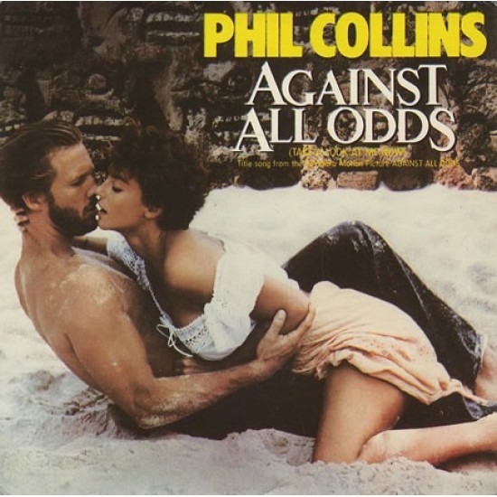Phil Collins ‎"Against All Odds (Take A Look At Me Now)" (7")