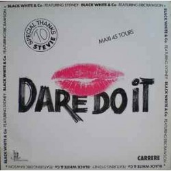 Black White & Co - Dare Do It (12") Black White & Co - Dare Do It (12")
