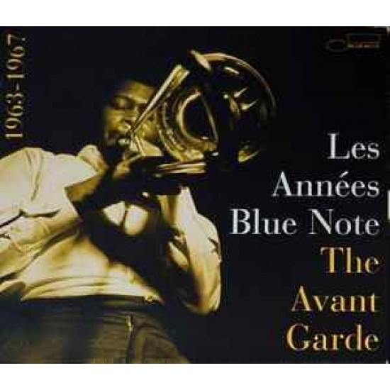 Les Années Blue Note - The Avant Garde, 1963-1967 (2xCD - Digipack - Gatefold)