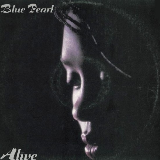 Blue Pearl ‎"Alive" (12")