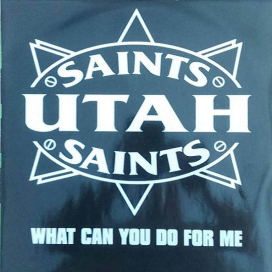 Utah Saints "What Can You Do For Me" (12")