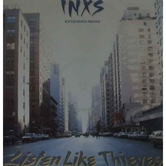 INXS ‎"Listen Like Thieves (Extended Remix)" (12")