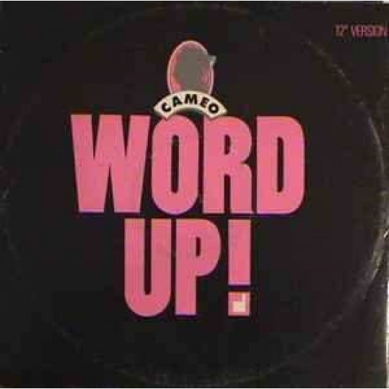 Cameo ‎"Word Up! (12" Version)" (12")