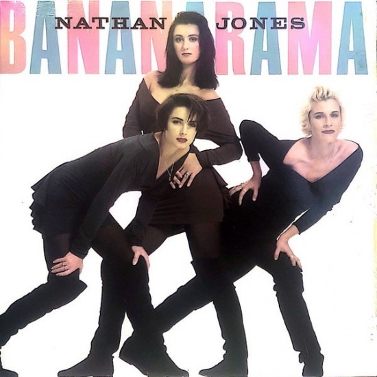 Bananarama ‎"Nathan Jones" (12")