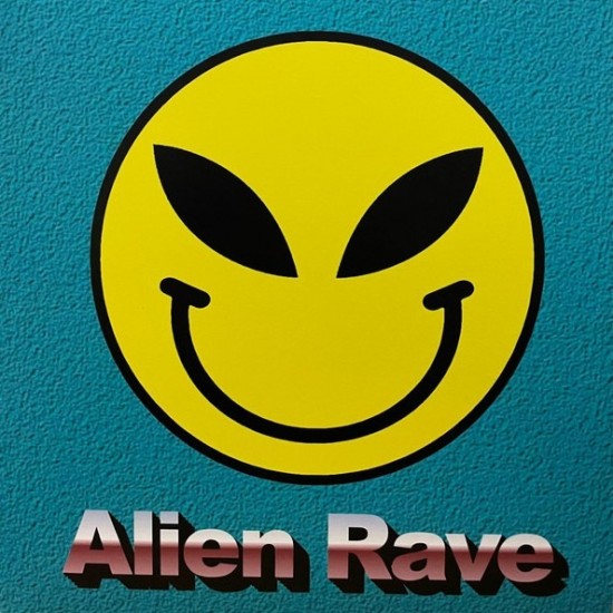 Alien Rave ‎"Alien Rave" (12" - Limited Edition + Sticker)