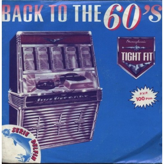 Tight Fit ‎"Back To The 60's" (7")