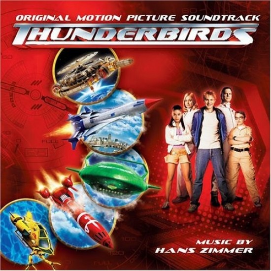 Hans Zimmer ‎"Thunderbirds (Original Motion Picture Soundtrack)" (CD)