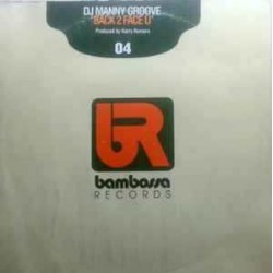 DJ Manny Groove - Back 2 Face U (12")