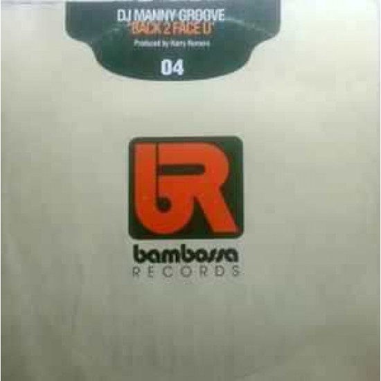 DJ Manny Groove "Back 2 Face U" (12")