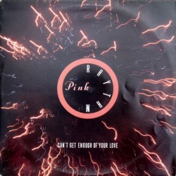 Pink Rhythm - Can't Get Enough Of Your Love (12") Pink Rhythm - Can't Get Enough Of Your Love (12")