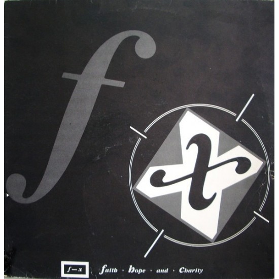 F.X. ‎''Faith, Hope & Charity'' (12") 