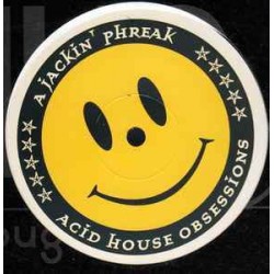 A Jackin' Phreak - Acid House Obsessions E.P. (12")