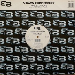 Shawn Christopher - Make My Love (Mixes By Stonebridge - Motiv 8) (12")