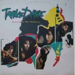 Trance Dance - Dancing In The Shadows (LP) Trance Dance - Dancing In The Shadows (LP)