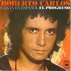 Roberto Carlos - Canta En Español El Progreso (7")  Roberto Carlos - Canta En Español El Progreso (7")