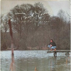Paul Young - Every Time You Go Away (7") Paul Young - Every Time You Go Away (7")