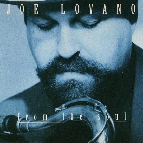 Joe Lovano ‎"From The Soul" (CD)