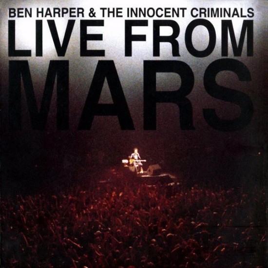 Ben Harper & The Innocent Criminals ‎"Live From Mars" (CD - Digisleeve)