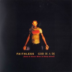 Faithless - God Is A DJ (12") Faithless - God Is A DJ (12")