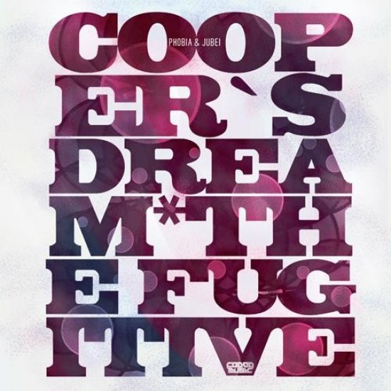 Phobia & Jubei ‎"Cooper's Dream / The Fugitive" (12")