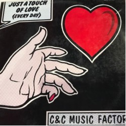 C + C Music Factory - Just A Touch Of Love (Everyday) (12") C + C Music Factory - Just A Touch Of Love (Everyday) (12")