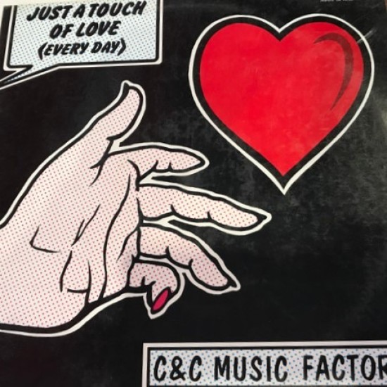 C + C Music Factory "Just A Touch Of Love (Everyday)" (12")