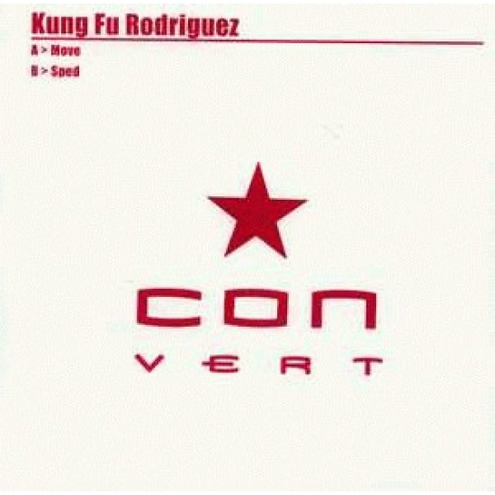 Kung Fu Rodriguez ‎"Move" (12")