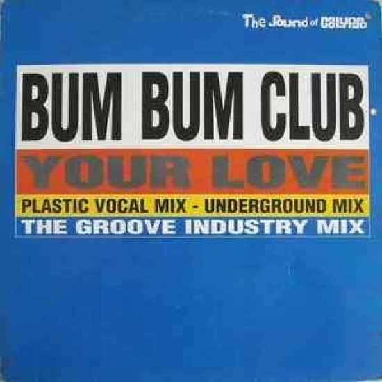 Bum Bum Club "Your Love" (12")