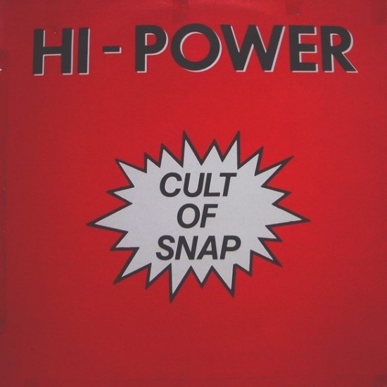 Hi Power ‎"Cult Of Snap" (12")