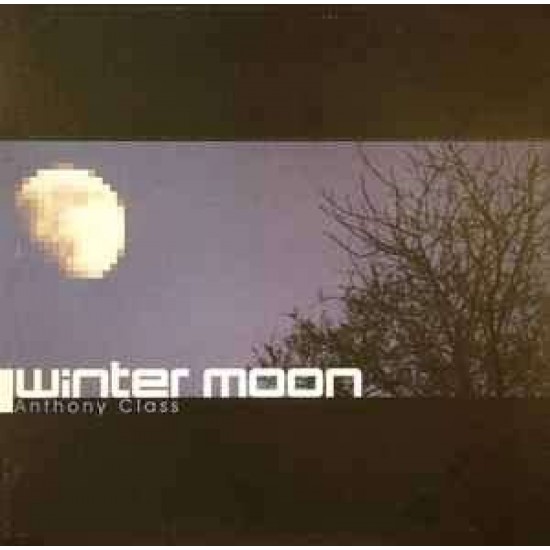 Anthony Class "Winter Moon" (12")