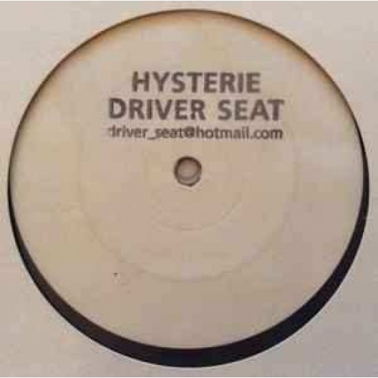 Hysterie "Driver Seat" (12")