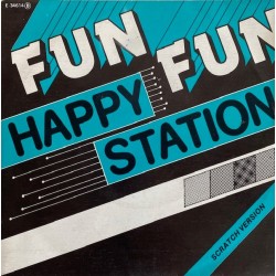 Fun Fun - Happy Station (Scratch Version) (7")  Fun Fun - Happy Station (Scratch Version) (7")